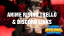 Anime Rising Trello Links